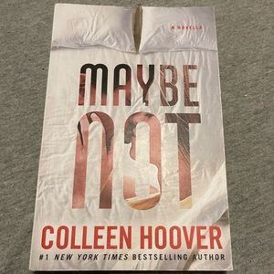 Maybe Someday and Maybe Not by Colleen Hoover